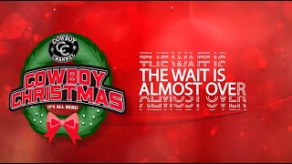 It's Almost Here! | The Cowboy Channel Cowboy Christmas 2024